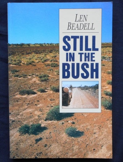 still in the bush