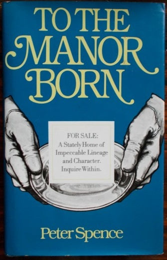 to the manor born