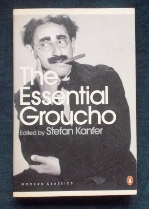 The Essential Groucho: Stefan Kanfer