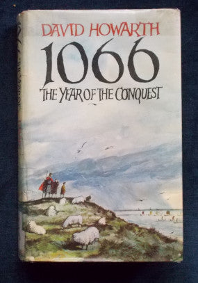 1066: The Year Of The Conquest: David Howarth