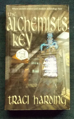 The Alchemist's Key: Traci Harding