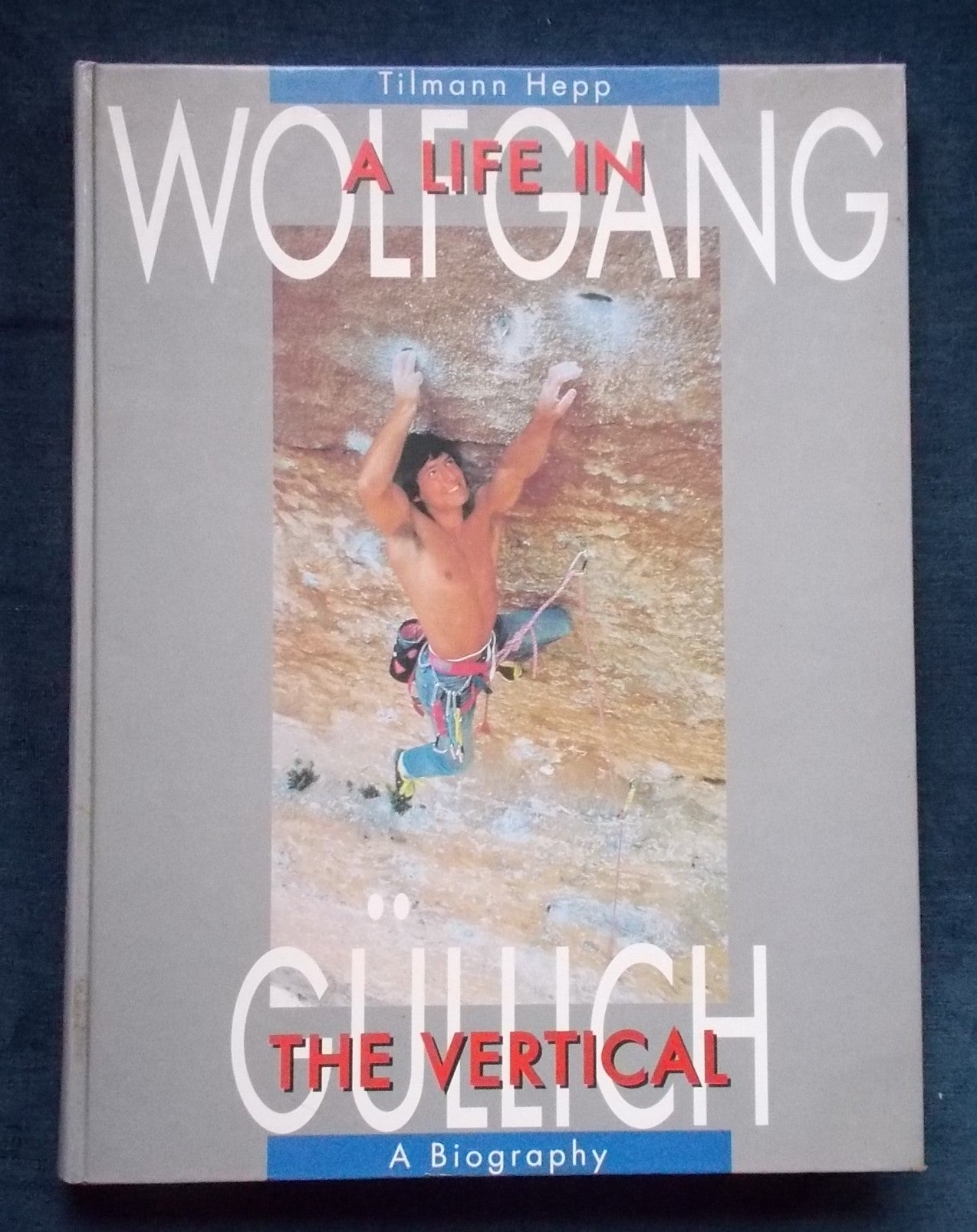 A Life In The Vertical: Tilmann Hepp