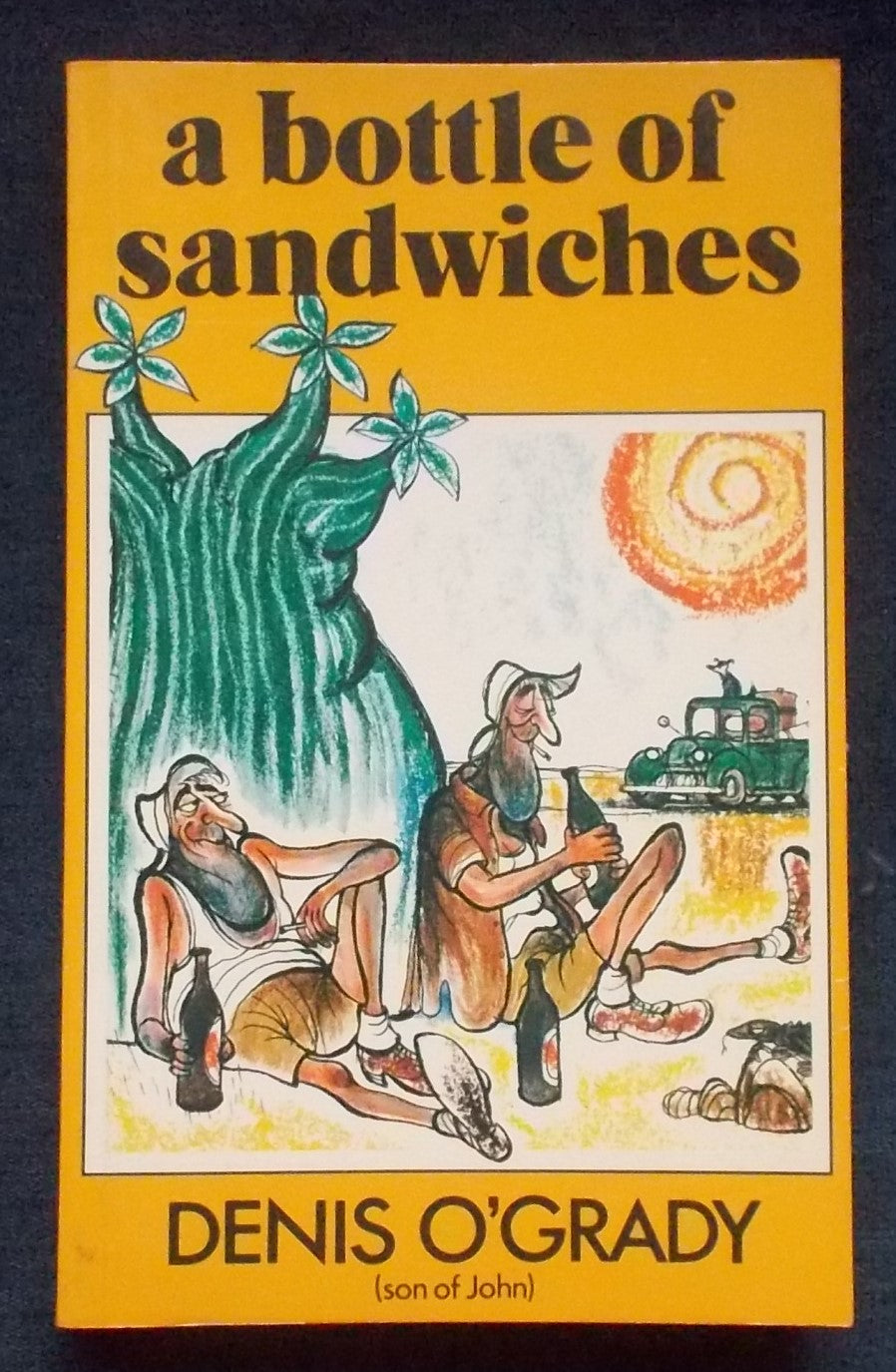 A Bottle Of Sandwiches: Denis O'Grady