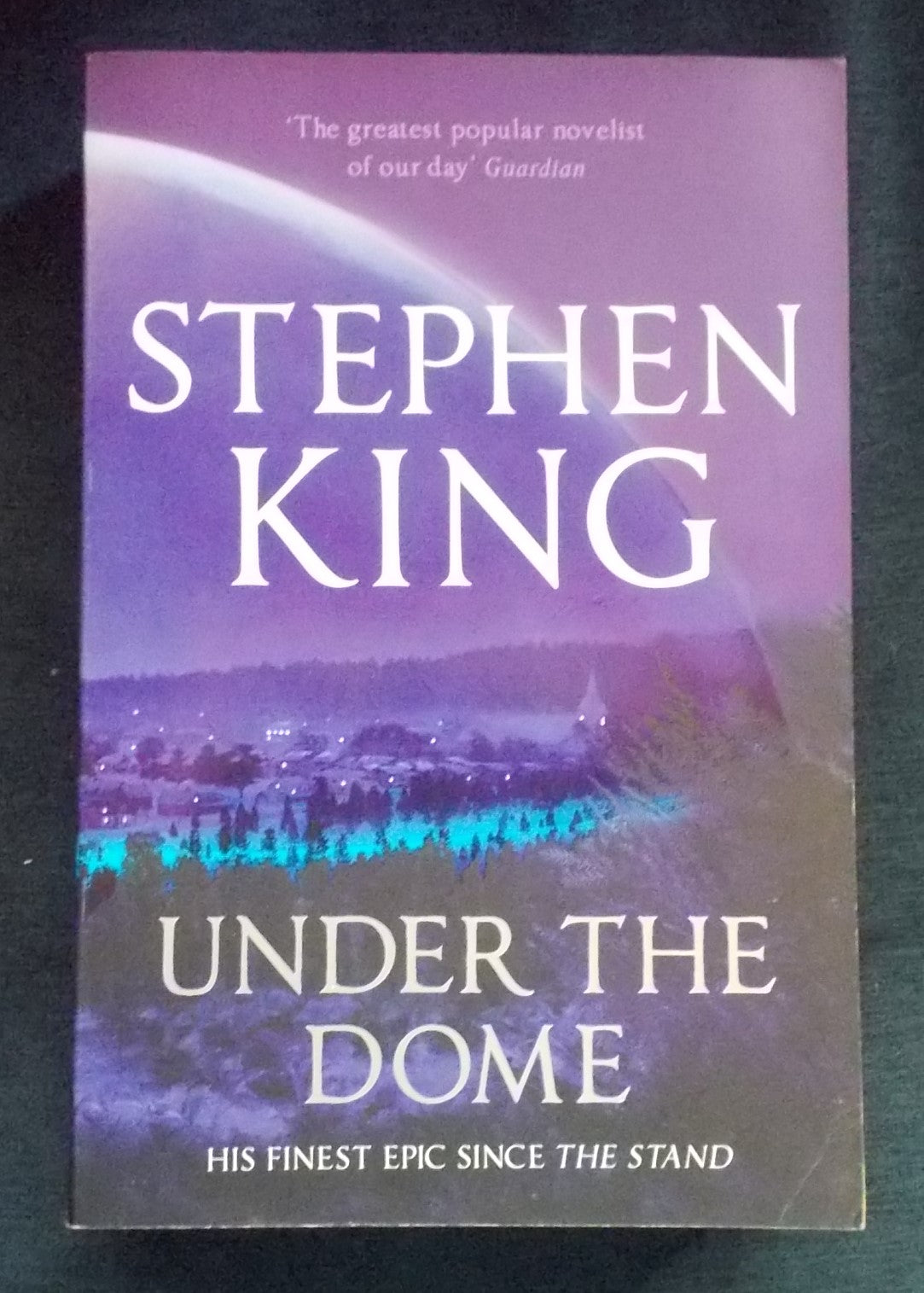 Under The Dome: Stephen King