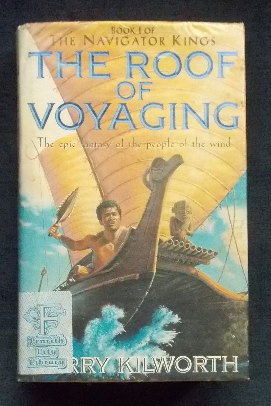 The Roof Of Voyaging: Garry Kilworth