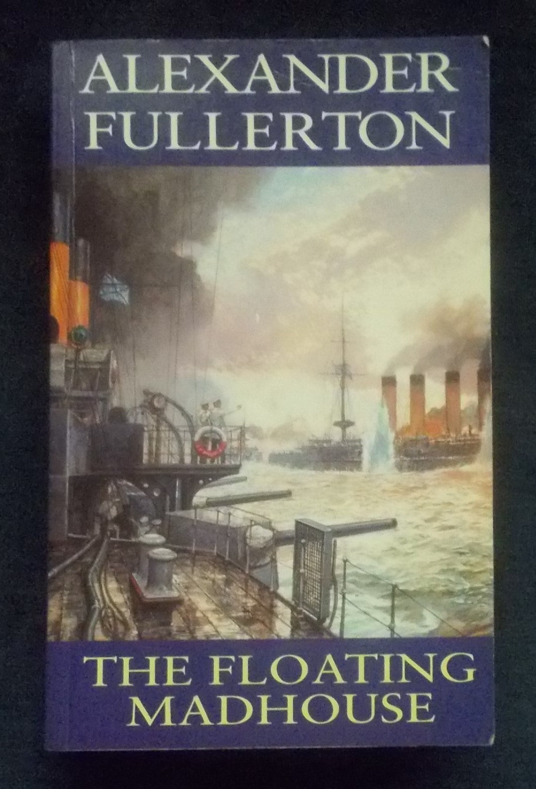 The Floating Madhouse: Alexander Fullerton