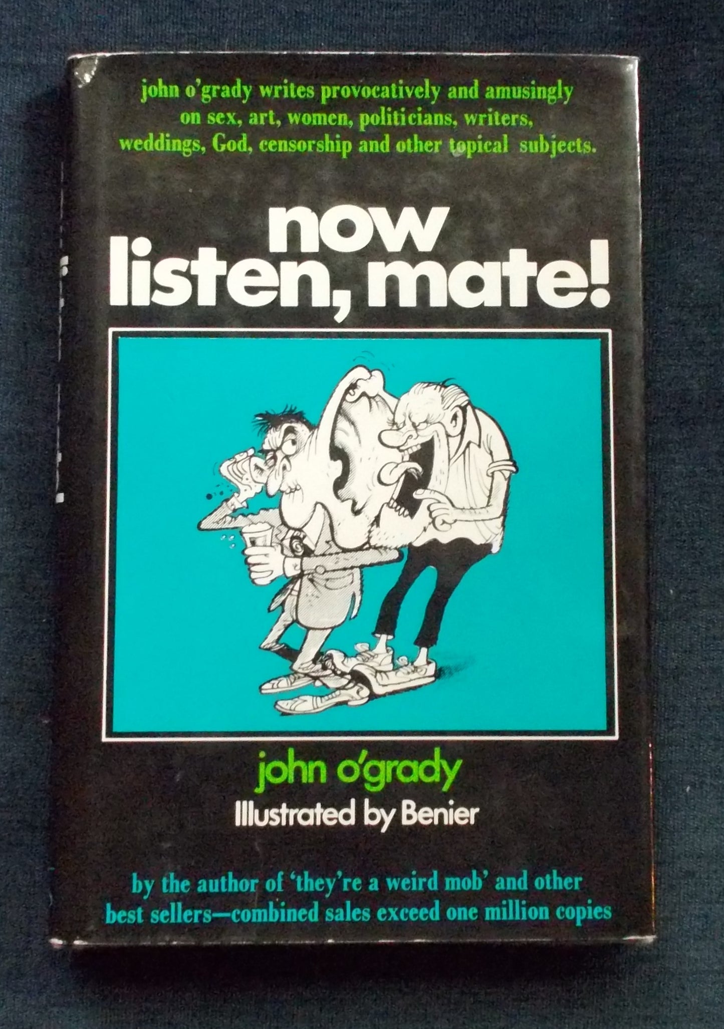 Now, Listen, Mate! John O’Grady
