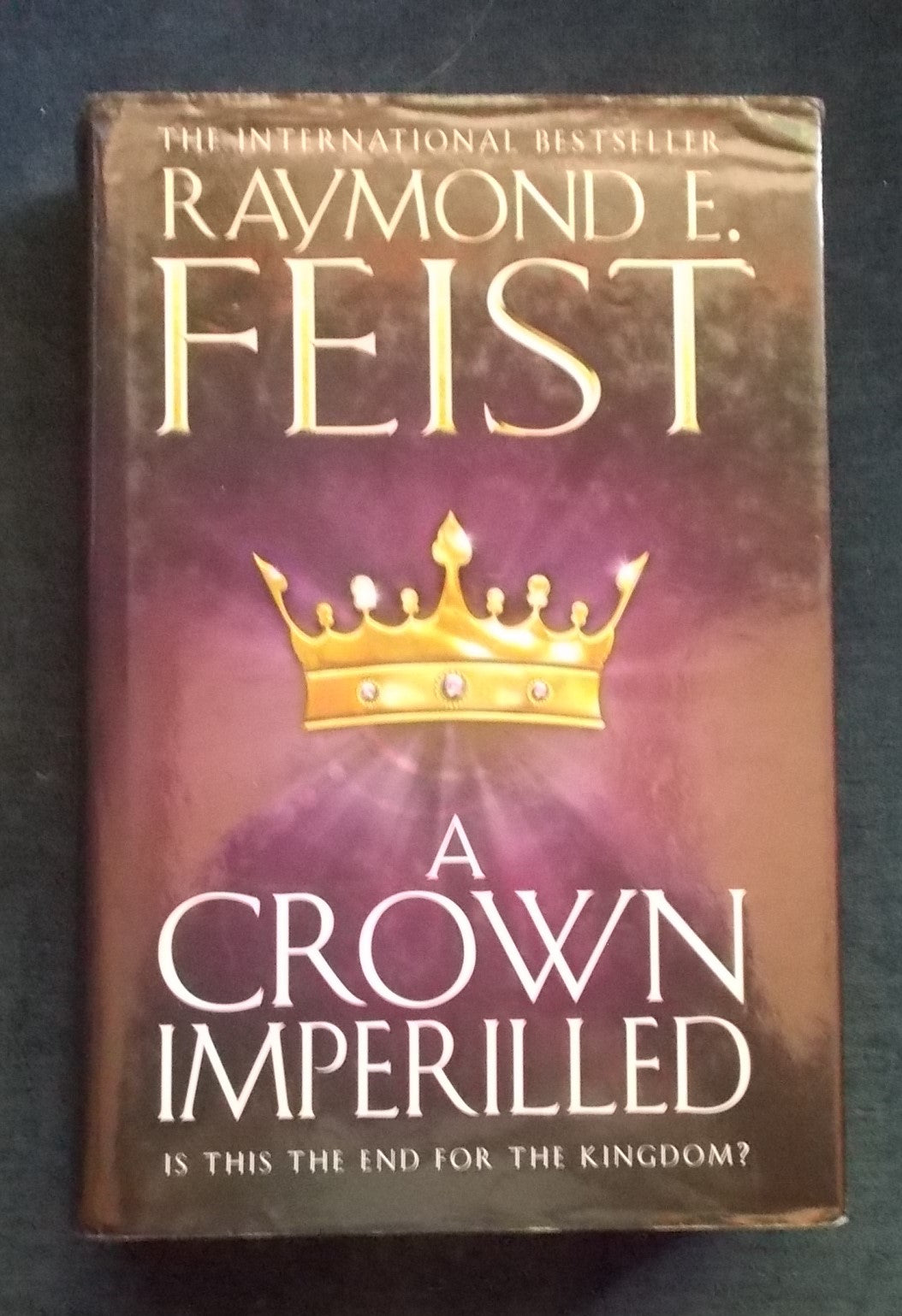A Crown Imperilled: Raymond E. Feist