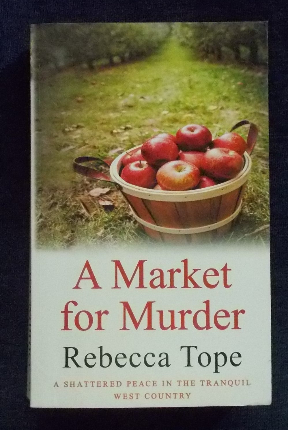 A Market For Murder: Rebecca Tope