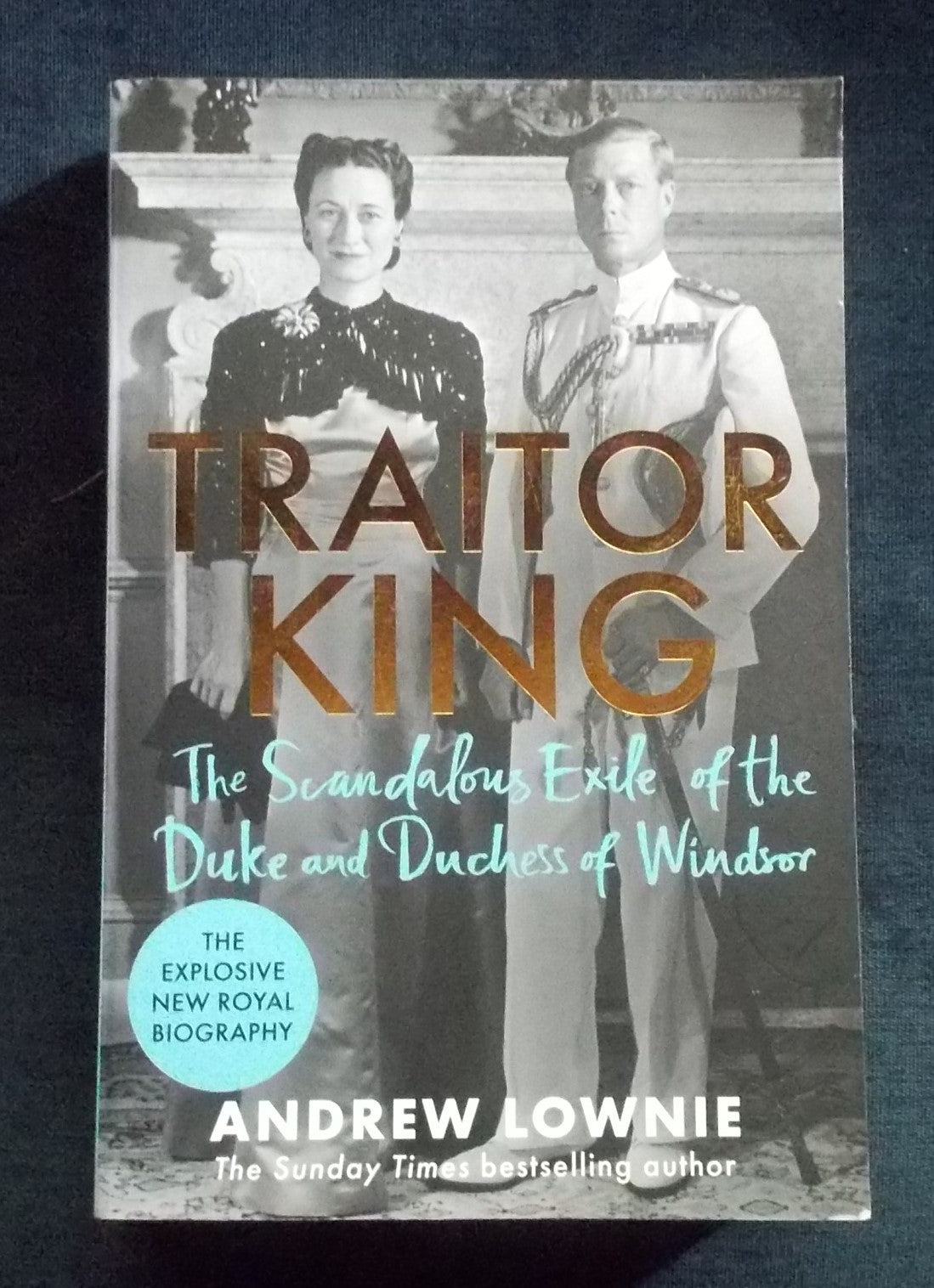 Traitor King: Andrew Lownie