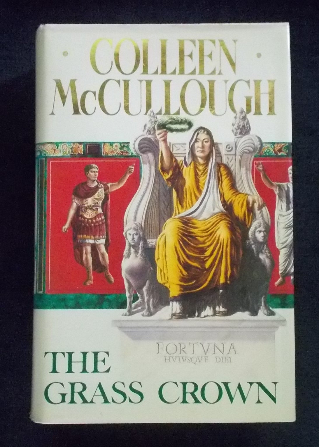 The Grass Crown: Colleen McCullough