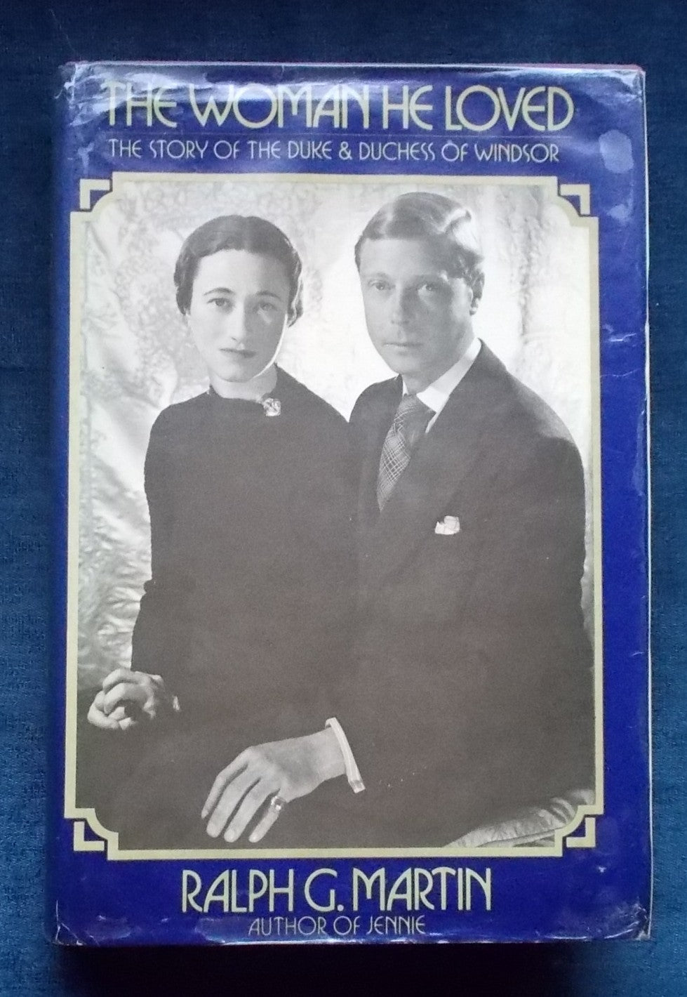 The Woman He Loved: Ralph G. Martin