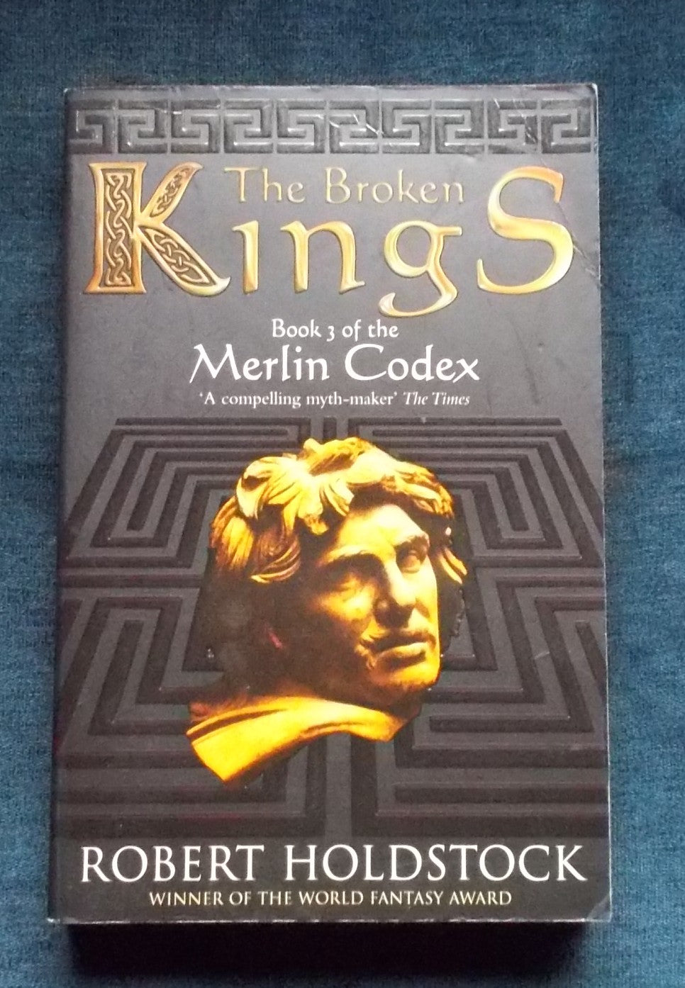 The Broken Kings: Robert Holdstock