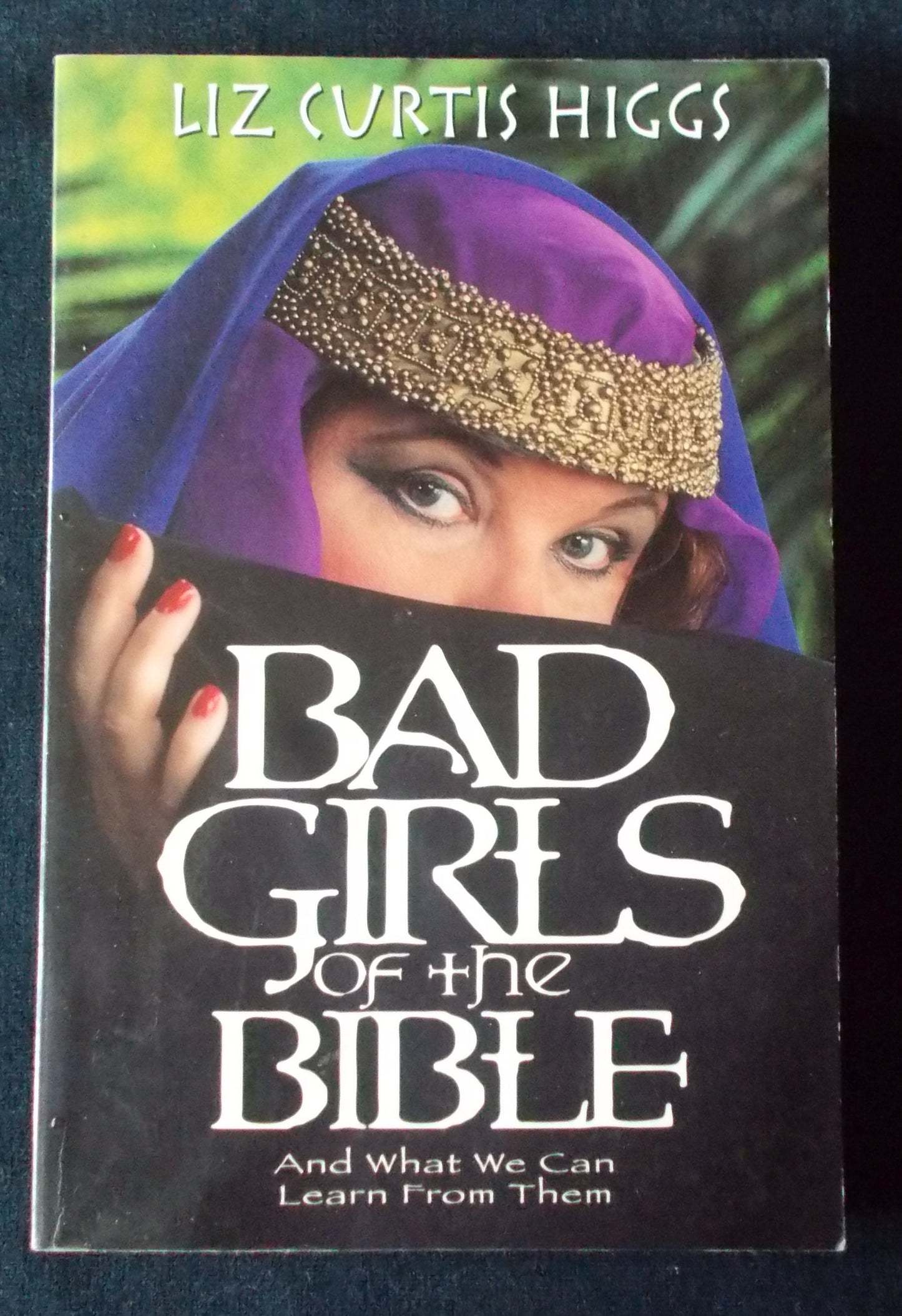Bad Girls Of The Bible