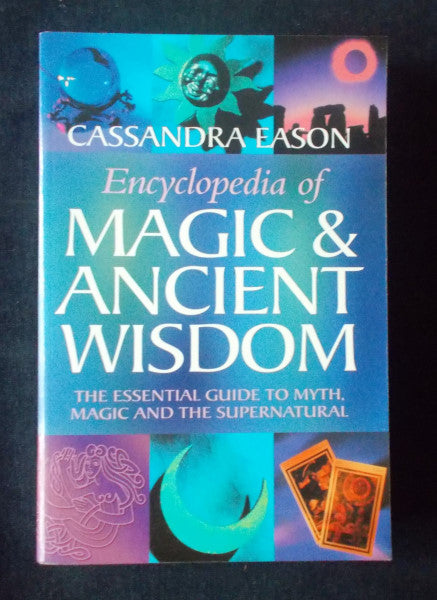 Encyclopedia Of Magic And Ancient Wisdom