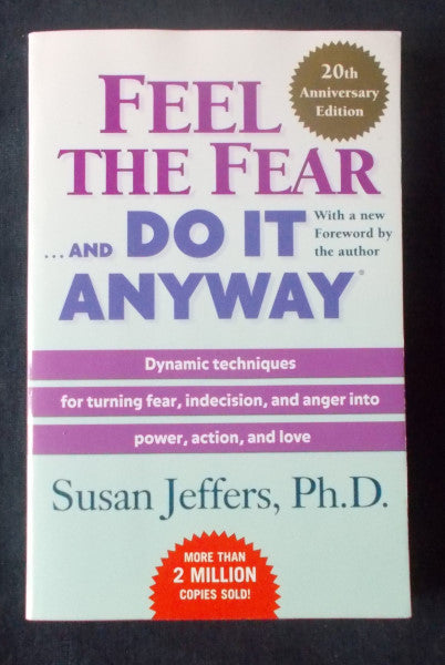 Feel The Fear And Do It Anyway