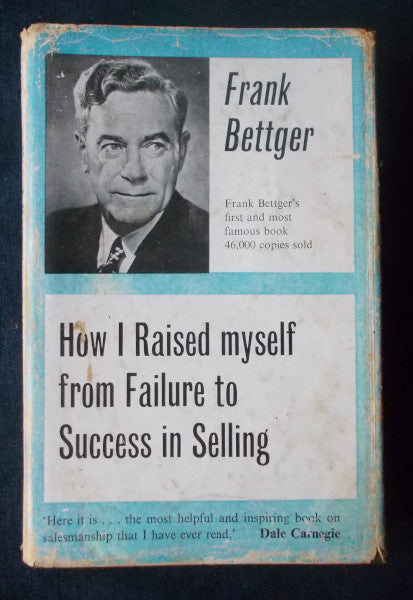 How I Raised Myself From Failure To Success In Selling