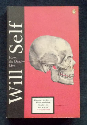 How The Dead Live: Will Self