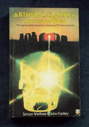 Arthur C. Clarke's Mysterious World: Simon Welfare and John Fairley