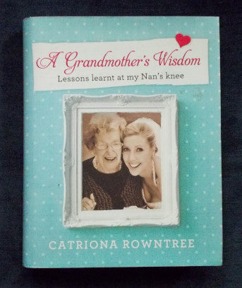 A Grandmother's Wisdom: Catriona Rowntree