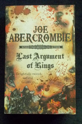 Last Argument Of Kings: Joe Abercrombie