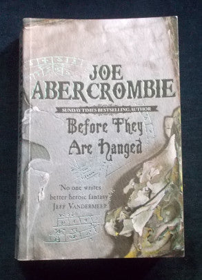 Before They Are Hanged: Joe Abercrombie