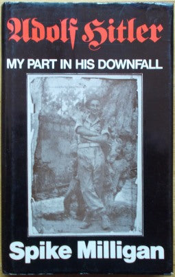 adolf hitler my part in his downfall