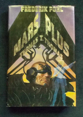 Mars Plus: Frederik Pohl, Thomas T. Thomas