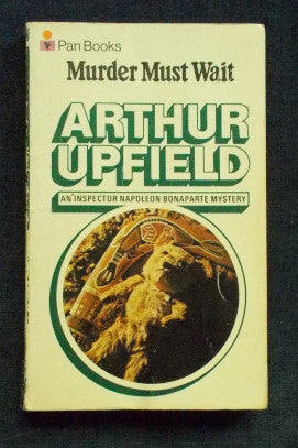 Murder Must Wait: Arthur Upfield