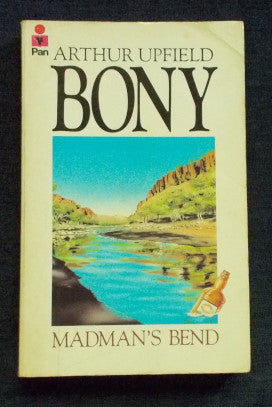 Madman's Bend: Arthur Upfield