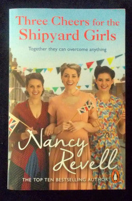 Three Cheers For The Shipyard Girls: Nancy Revell