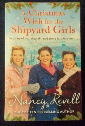 A Christmas Wish For The Shipyard Girls: Nancy Revell