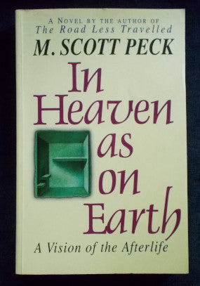 In Heaven As On Earth: M. Scott Peck