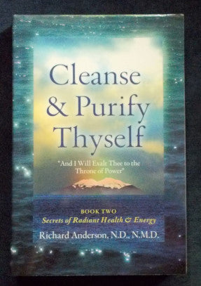Cleanse and Purify Thyself - Book Two: Richard Anderson