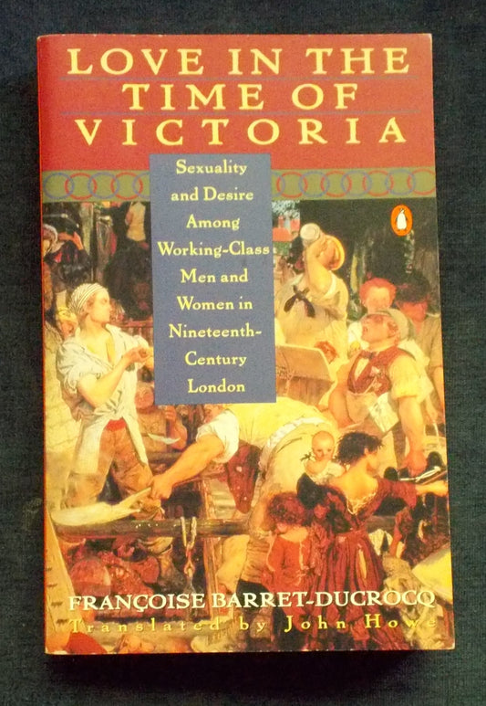 Love In The Time Of Victoria: Francoise Barrett-DuCrocq
