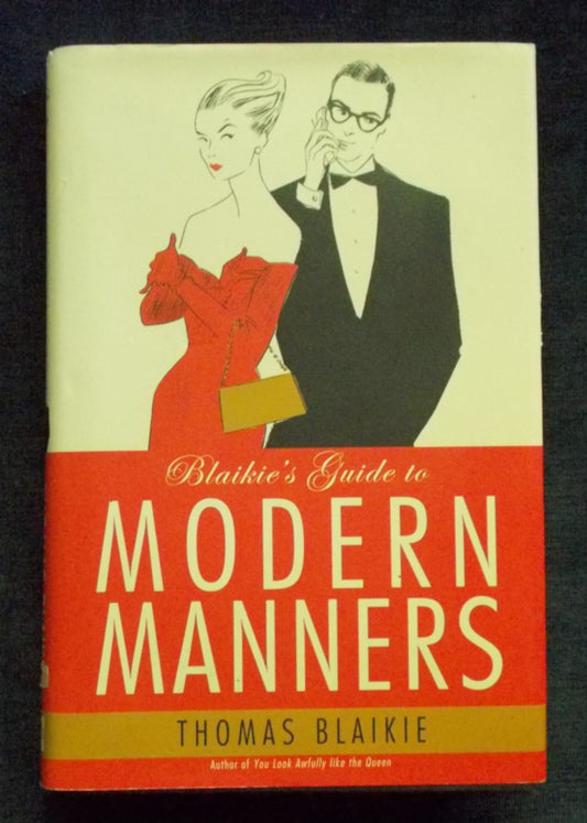 Blaikie's Guide To Modern Manners:  Thomas Blaikie