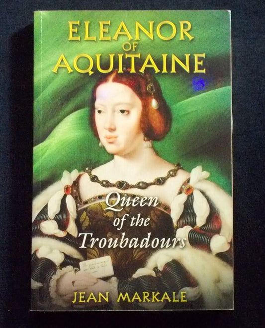 Eleanor Of Aquitaine:  Jean Markale