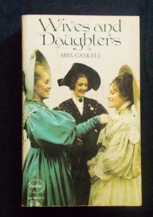 Wives And Daughters:  Mrs. Gaskell