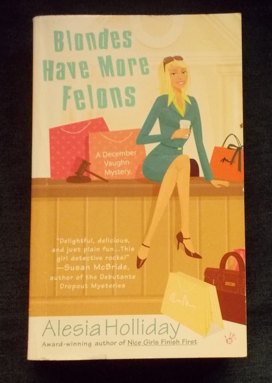 Blondes Have More Felons:  Alesia Holliday