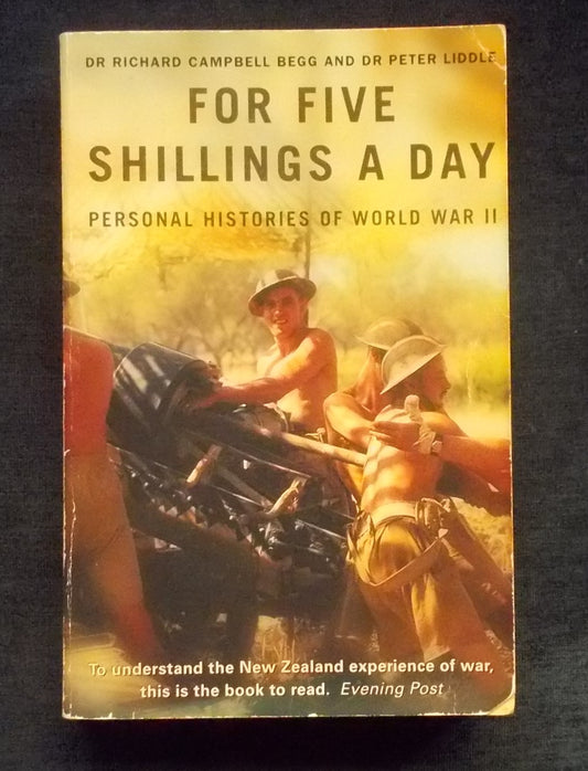 For Five Shillings A Day:  Dr. Richard Campbell Begg; Dr. Peter Liddle