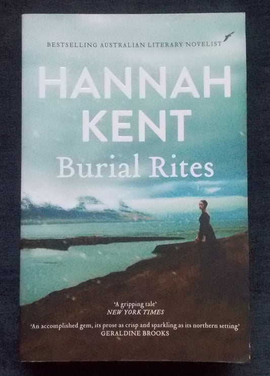 Burial Rites:  Hannah Kent