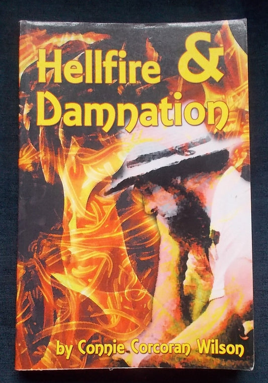 Hellfire And Damnation:  Connie Corcorant Wilson