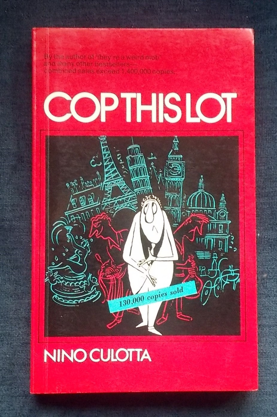 Cop This Lot: Nino Culotta (John O'Grady)