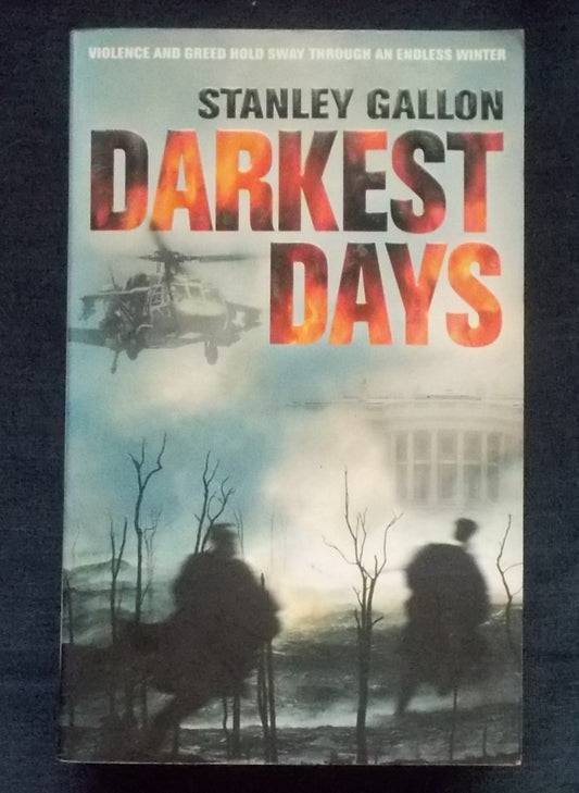 Darkest Days:  Stanley Gallon