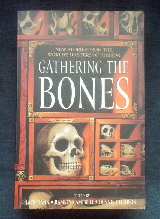 Gathering The Bones: Edited by Jack Dann; Ramsey Campbell and Dennis Etchison