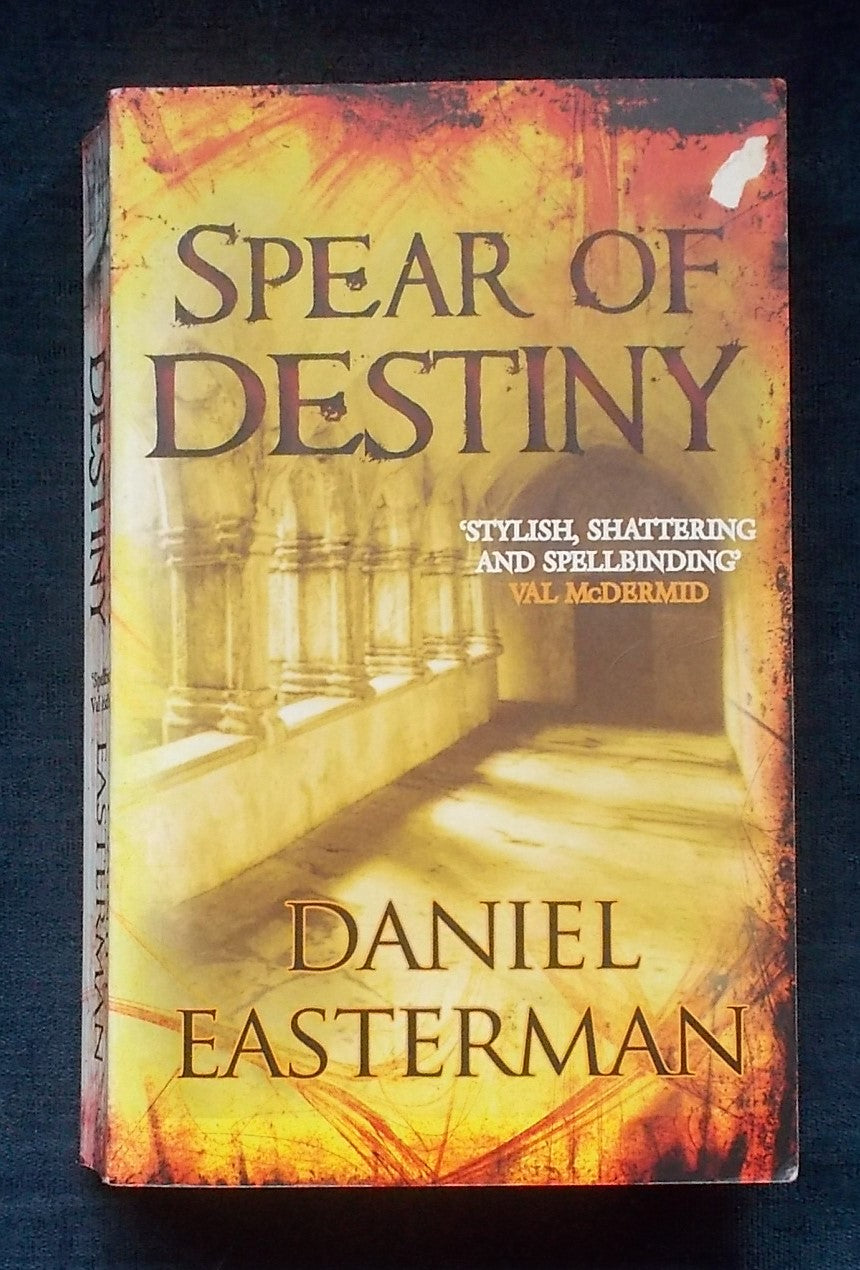 Spear Of Destiny:  Daniel Easterman