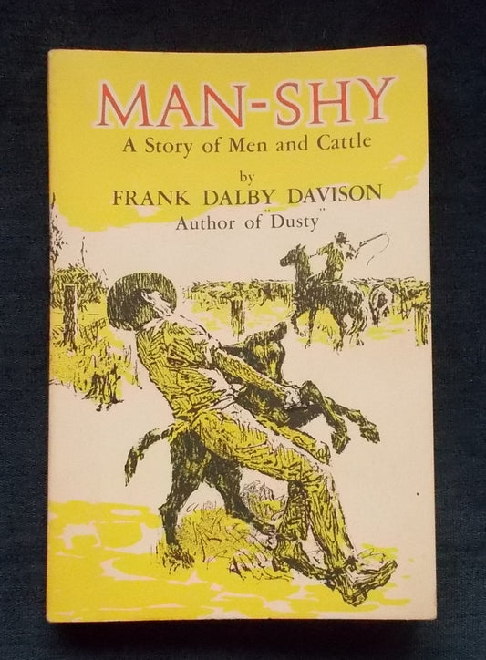 Man-Shy: Frank Dalby Davison