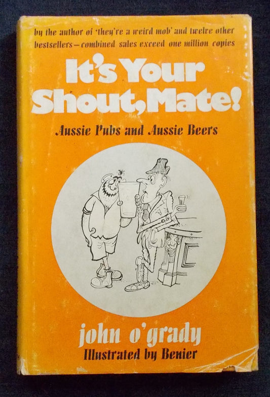 It's Your Shout, Mate!  John O'Grady
