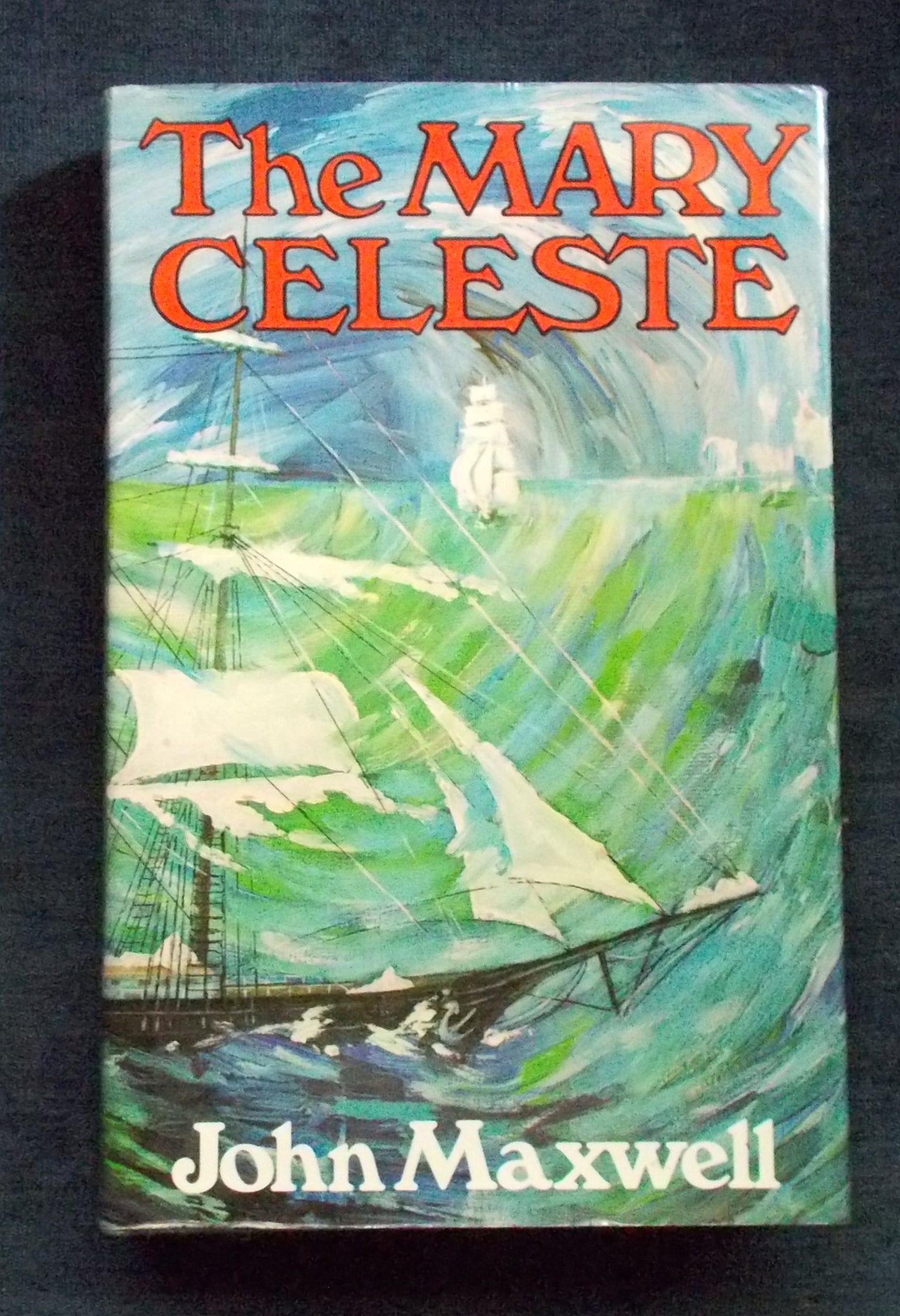 The Mary Celeste:  John Maxwell