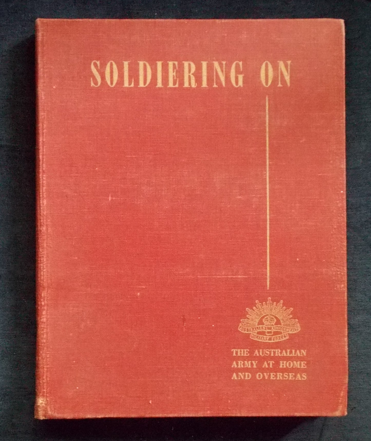 Soldiering On: The Australian Army